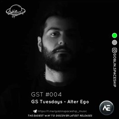 Goblin Spaceship Tuesdays #004 With AlterEgo