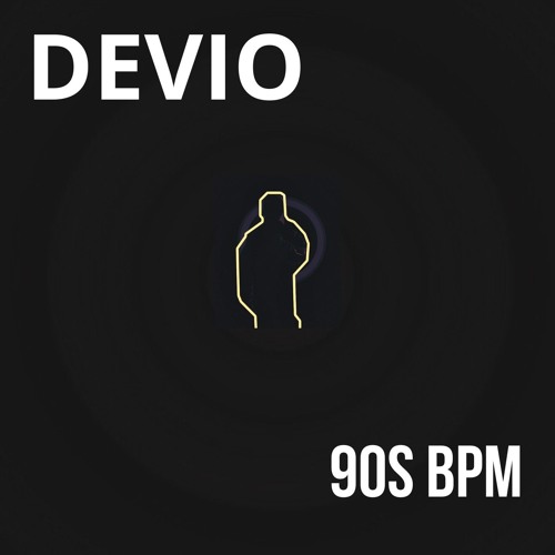 Devio - 90SBpm (Snippet).wav