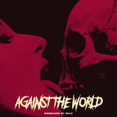 Against The World
