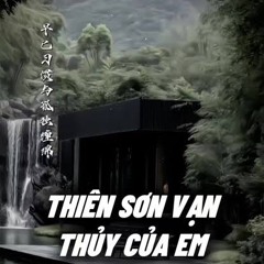 Thiên Sơn Vạn Thủy Của Em - TuTa x NamBu | FREE DOWLOAD