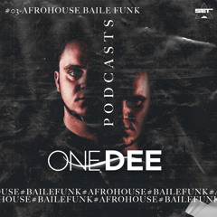 AfroHouse & Baile Funk by OneDee