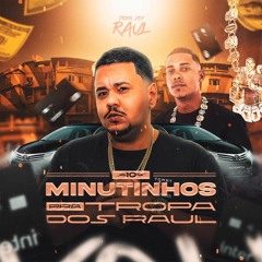 10 MINUTINHOS PRA TROPA DOS RAUL [ DJ WG ] 777