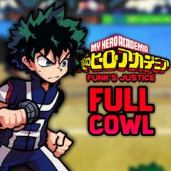 Full Cowl ~ MHA Funk's Justice (Moikey's Cover)