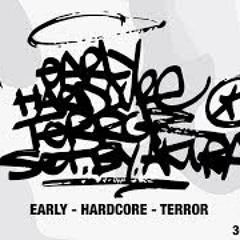 Early Hardcore Terror Set By Akira