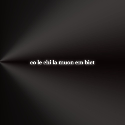 có lẽ chỉ là muốn em biết