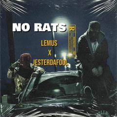 Lemus Ft. JesterDaFool - No Rats