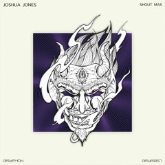 Joshua Jones – Shout Mas – [GRYR057]