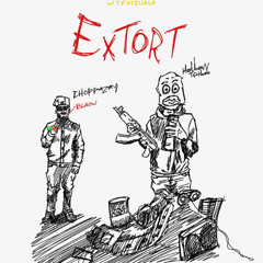choppazay - extort ft hollowtiphero (kam)