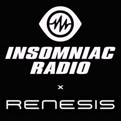 Insomniac Radio ONE x RENESIS