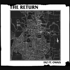 The Return Ft Owais