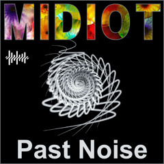 Past Noise (Original Mix)
