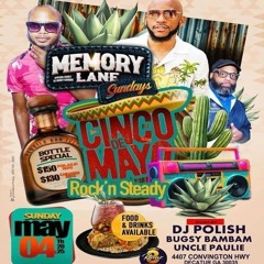 Dj Paulie/ John Wayne/ Bugzy/ Polish 5/25 (Memory Lane Sundays)