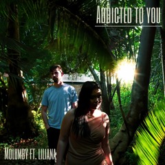 Addicted To You ft. Liliana (Extended Mix)