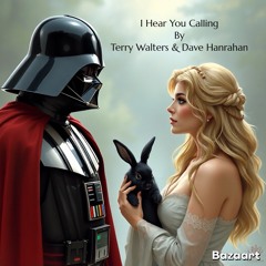 I Hear You Calling by Terry L. Walters and Dave Hanrahan