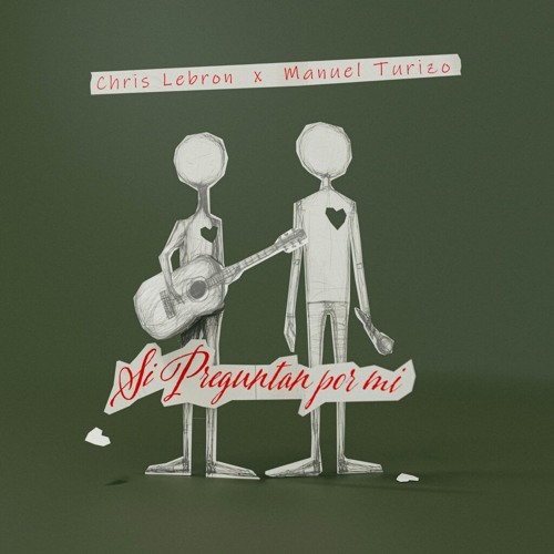 Chris Lebron, Manuel Turizo - Si Preguntan Por Mi
