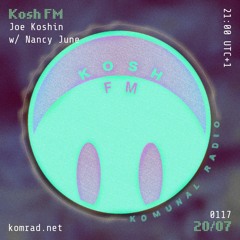 Kosh FM 002 Joe Koshin & Nancy June