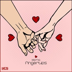 Fingertips - Kisma