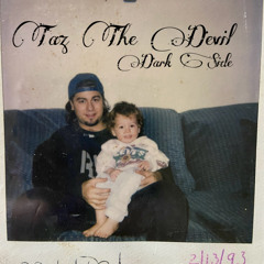 Taz the Devil - Down with me