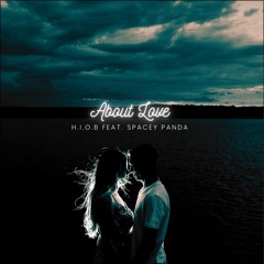 About Love (feat. Spacey Panda)