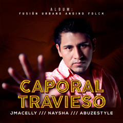 Caporal Travieso - Jmacelly