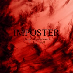 IMPOSTER (ft. Ed Bell)