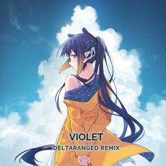 Violet - Ninomae Ina'nis (Deltaranged Remix)