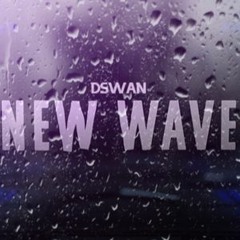 Dswan-New Wave