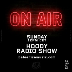 Balearica Music, Hoody Radio Show Bam 1
