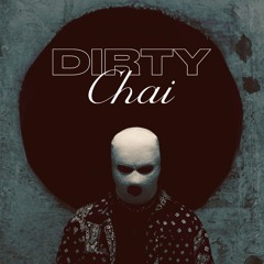 Dirty Chai's Tech House/UKG Mix