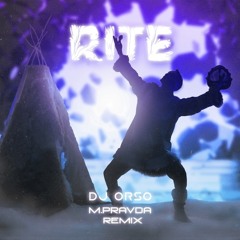 Rite (Dj Orso M.Pravda Radio Remix)