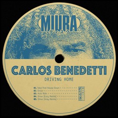 PREMIERE: Carlos Benedetti - Drive [Miura Records]
