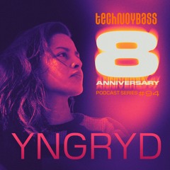 Technoybass #94 | Yngryd | 8th Anniversary