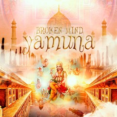 Broken Mind - Yamuna (Original Mix)| FREE DOWNLOAD