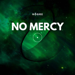 HÖGRE - No Mercy