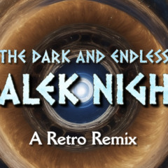 The Dark and Endless Dalek Night: Retro Remix