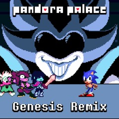 Pandora Palace Genesis Remix