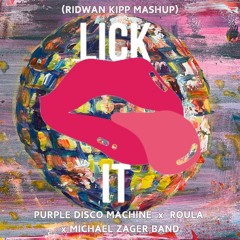 Purple Disco Machine x Roula - Lick It vs Your Body My Body (RIDWAN KIPP MASHUP)