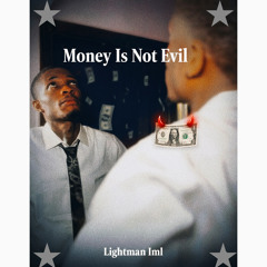 Money Is Not Evil