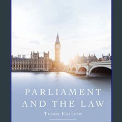 [READ] ✨ Parliament and the Law (Hart Studies in Constitutional Law)     3rd Edition, Kindle Editi
