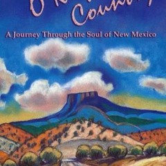 [Read] PDF EBOOK EPUB KINDLE From Santa Fe to O'Keeffe Country: A One Day Journey to