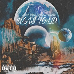 Was Told By JuiceWRLD X Lil Chimey X Uneekint