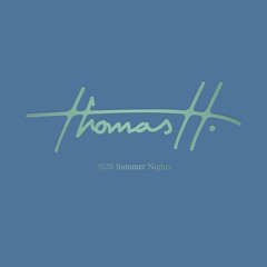Thomas H. • Live Mix • 2020 || Summer Nights