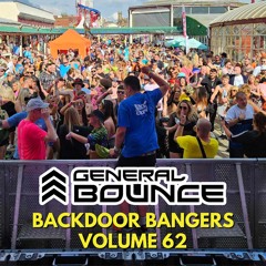 DJ General Bounce - Backdoor Bangers volume 62 - hard dance mix