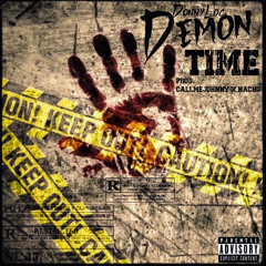 Demon Time (Prod. CallMeJohnny x Nacho)