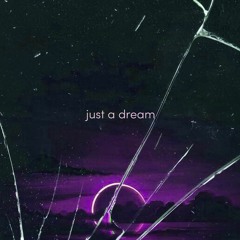 just a dream - dj subsonic