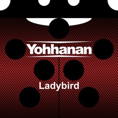 YOHHANAN - Ladybird (Original Mix)