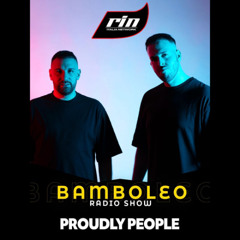 Proudly People x Bamboleo Radioshow at RIN Italia Network 21/02/26