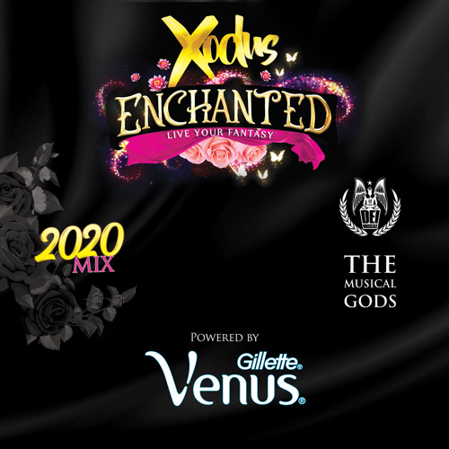 XODUS ENCHANTED 2020 Soca Mix powered by Gillette Venus