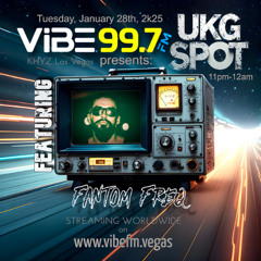 Vibe FM 99.7 Las Vegas - UKG Spot - Fantom Freq Guestmix