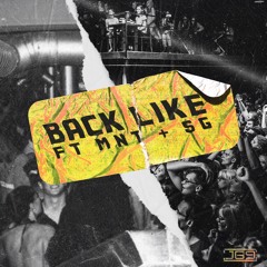 Back Like (feat. MNT & SG)